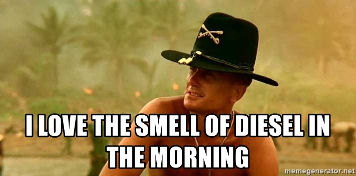 i-love-the-smell-of-diesel-in-the-morning.jpg