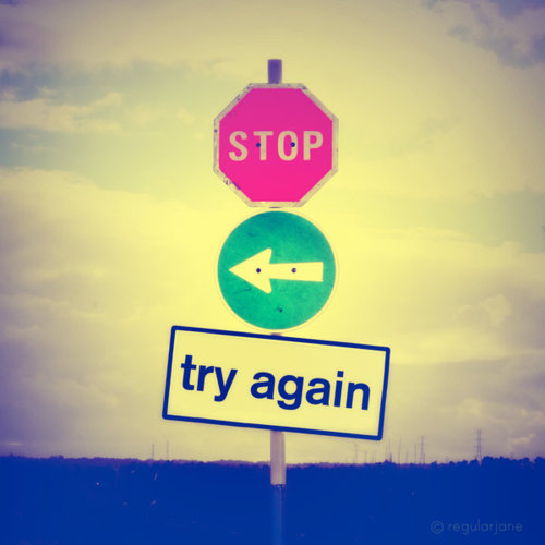 58194-Stop-And-Try-Again.jpg