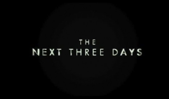 the-next-three-days-trailer.jpg